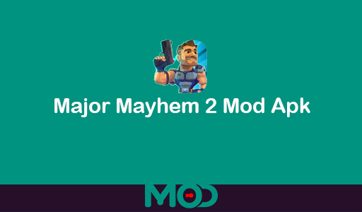 major mayhem 2 mod apk
