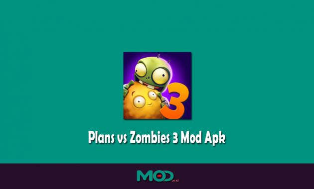Plans vs Zombies 3 Mod Apk