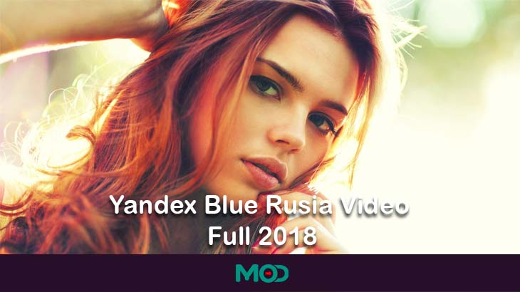Yandex Blue Rusia Video Full 2018